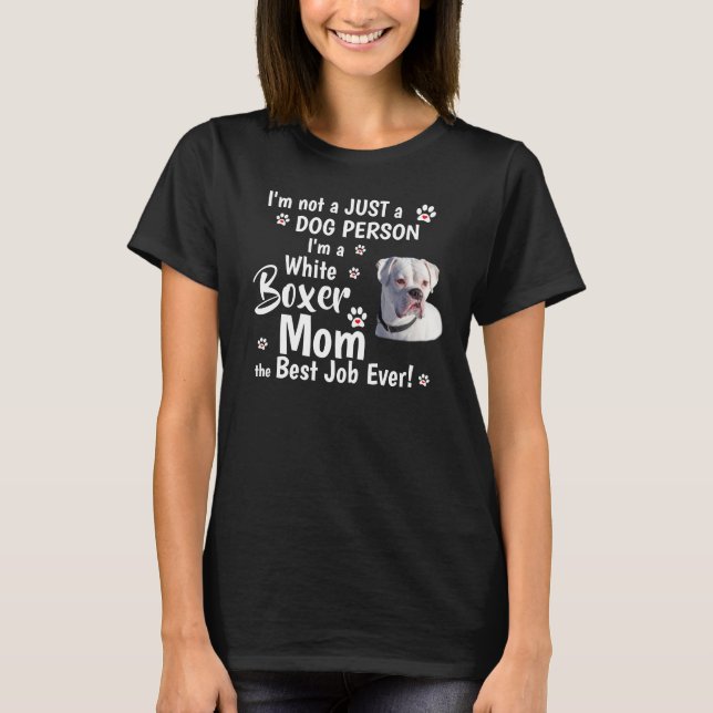 Niedliche White Boxer Hunde Geschenke für die Mama T-Shirt (Vorderseite)