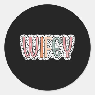 Niedliche Wifey Bride Wedding Ehefrau Women Runder Aufkleber