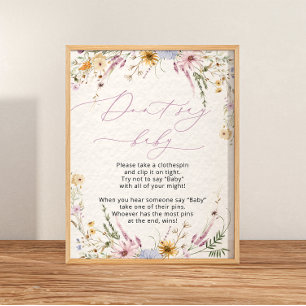 Niedliche Wildblumen mit Blumen sagen kein Babypos Poster