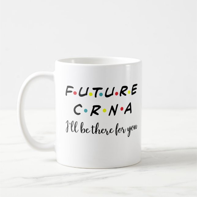 Niedliche Zukunft CRNA, Nurseanästhesist Kaffeetasse (Links)