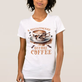 Niedlicher Albtraum vor Kaffeehaus T-Shirt