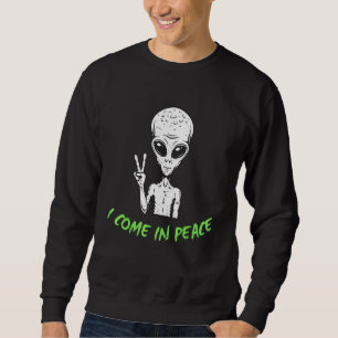 Niedlicher Alien ich komme in Frieden  Weltraum-Ra Sweatshirt