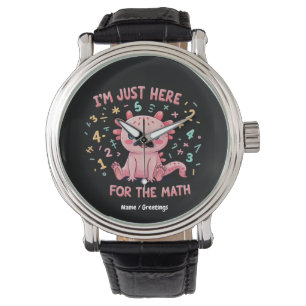 Niedlicher Axolotl Ich bin gerade hier für Mathe F Armbanduhr