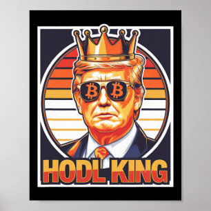 Niedlicher Bitcoin King Trump Crypto Shades Future Poster