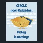 Niedlicher Blueberry Pie Pi Day Poster<br><div class="desc">Ein Poster mit einer lächelnden, fast ganzen Bluebeerkuchen Cartoon Illustration. Die Zahlen für Pi sind für mehrere Dezimalstellen sichtbar. Dieses Poster lasse jedem zu wissen, dass der Pi Day kommt. Geben Sie den Leuten Zeit, sich ihren Lieblings-Rechner zu schnappen, ein paar zusätzliche Mehl zu kaufen und das perfekte Tortenrezept auszuwählen....</div>