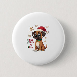 Niedlicher Boxer Hund Weihnachten Nizza mein Beste Button