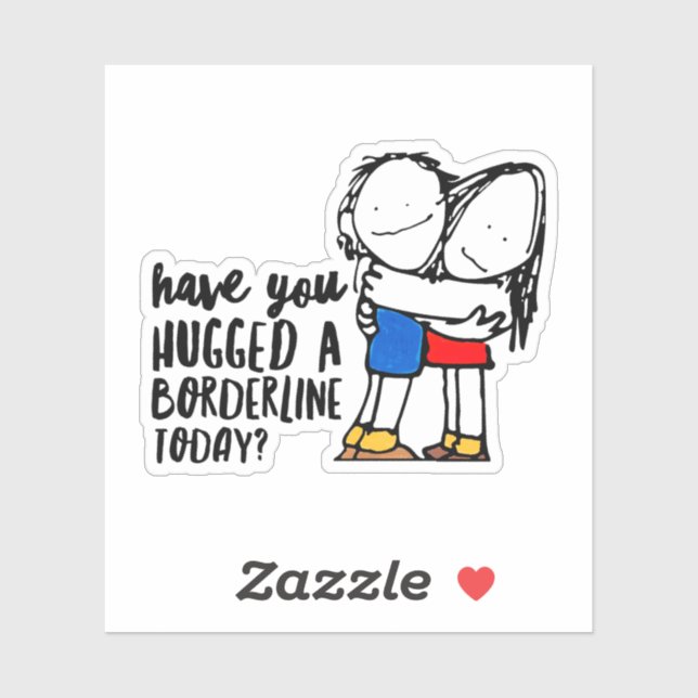 Niedlicher BPD Hug an einer Grenze | DBT-Geschenk Aufkleber (Blatt)