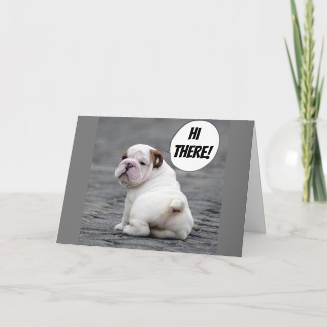 **NIEDLICHER BULLDOG** WILL IHNEN, "SCHON GUT ZU K KARTE (Vorderseite)