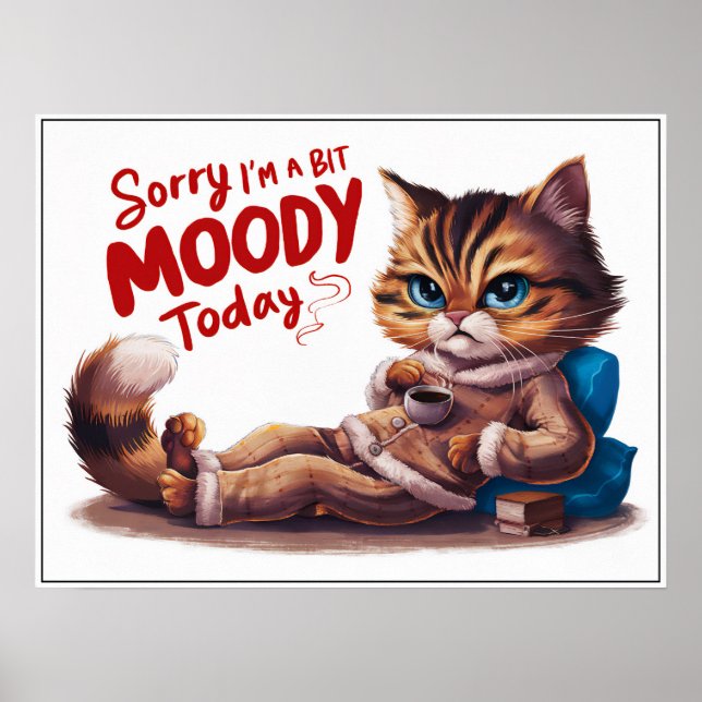 Niedlicher Cartoon Moody Cat in PJs Poster (Vorne)