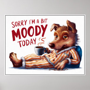 Niedlicher Cartoon Moody Dog in PJs-Poster Poster
