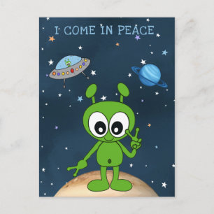 Niedlicher Cartoon Space Alien I Come In Peace Sig Postkarte