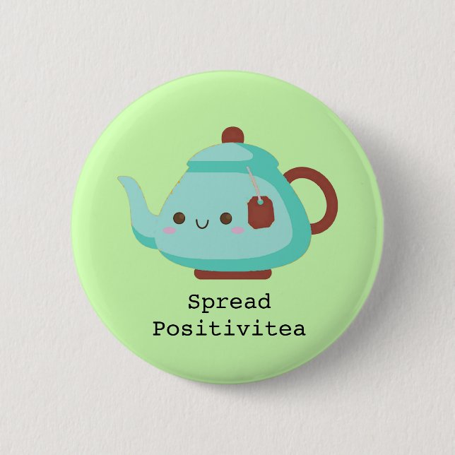 Niedlicher Cartoon "spread positivitea tea" Button (Vorderseite)