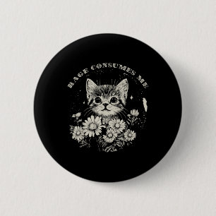 Niedlicher Cat Rage verbraucht mich lustig Sarcast Button