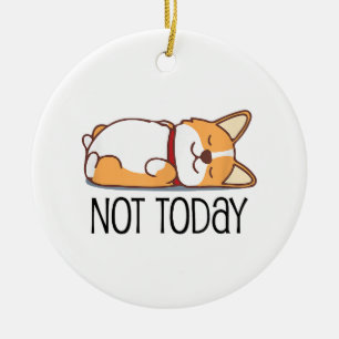 Niedlicher Corgi Geschenk Funny Dog Lover nicht he Keramik Ornament