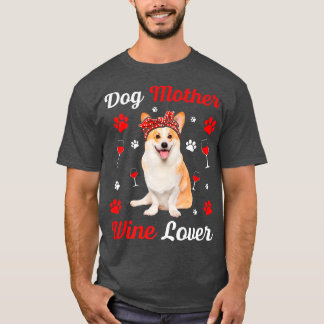 Niedlicher Corgi Hund Mutter Wine Lover Mütter Tag T-Shirt