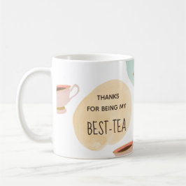 Niedlicher Dank, dass ich meine Best-Tee-Tasse bin Kaffeetasse