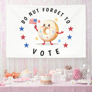 Niedlicher Donut Vergessen Sie nicht zu wählen - W Banner