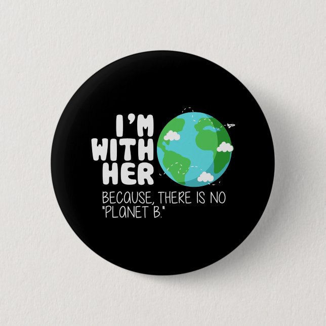 Niedlicher Earth Day T - Shirt Es gibt keinen Plan Button (Vorderseite)