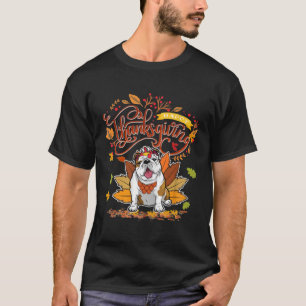 Niedlicher englischer Bull Dog Happy Thanksgiving  T-Shirt
