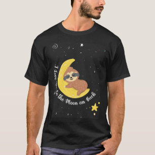 Niedlicher Faultier, den ich zum Mond und zurück L T-Shirt