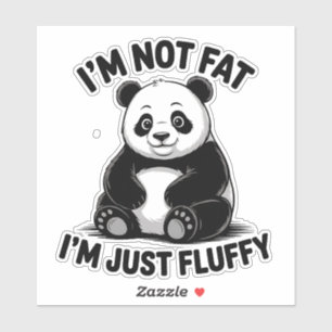 Niedlicher Fluffy Panda mit funny Zitat Aufkleber
