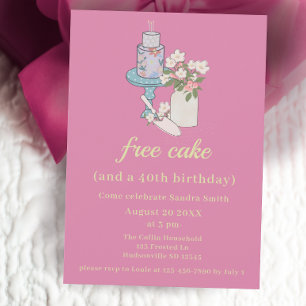Niedlicher Free Cake Funny 40. Geburtstag Einladung