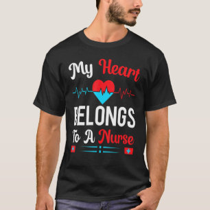 Niedlicher Freund Nurse zitieren mein Herz gehört  T-Shirt