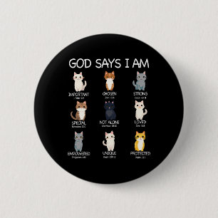 Niedlicher Gott sagt, ich bin Cat Lover Funny Chri Button