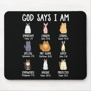 Niedlicher Gott sagt, ich bin Katze über Christlic Mousepad