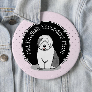 Niedlicher Hund OES Mama Alte Englische Schafhunde Button