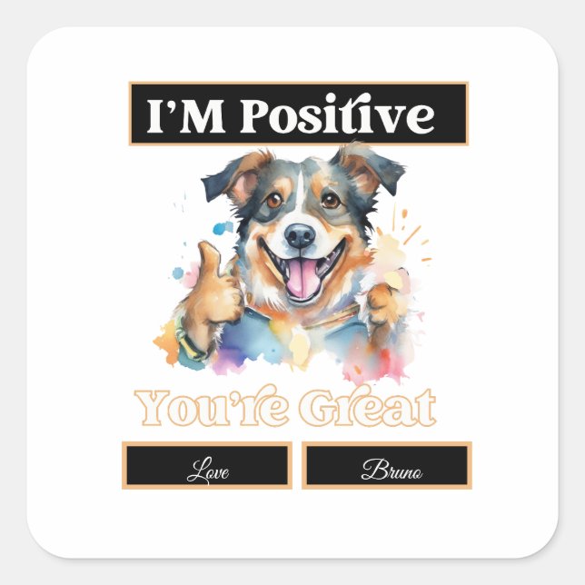 Niedlicher Hund stolpert, ich bin positiv, dass du Quadratischer Aufkleber (Vorderseite)