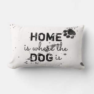 niedlicher Hund Zitat Kissen Zuhause ist, wo der H