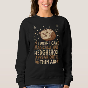 Niedlicher Igel Tierwald Naturmagie Igel Sweatshirt