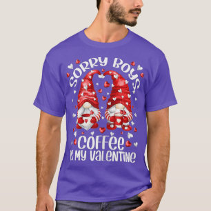Niedlicher Kaffee Lover Gnomes - Sorry Boys Coffee T-Shirt