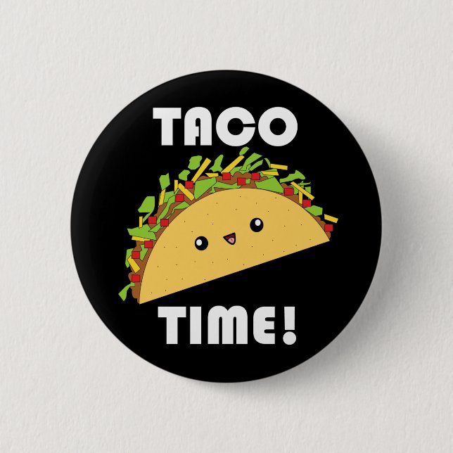 Niedlicher Kawaii Taco Zeit! Button (Vorderseite)