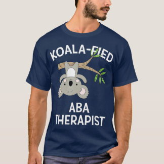Niedlicher Koala ABA Therapeut Funny Pun Autism Ge T-Shirt