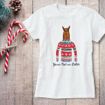 Niedlicher Llama mit Funny Ugly Christmas Sweater T-Shirt<br><div class="desc">Funny Winterurlaub Shirt mit einem Lama mit einem "Ugly" Weihnachten Nordic Sweater. Eigentlich denken wir, dass er ziemlich niedlich ist! Personalisieren Sie mit Ihrem eigenen Text oder löschen Sie einfach. Das Shirt ist perfekt für ein Ugly Christmas Sweater Party, ein Holiday Shirt für jeden Lama Liebhaber oder passende Shirts für...</div>