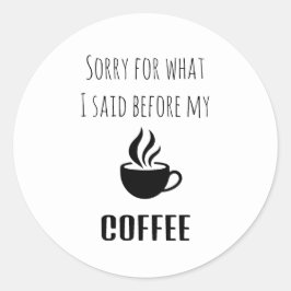 Niedlicher, lustiger schwarzer Typografie-Kaffeeau Runder Aufkleber