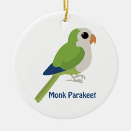 Niedlicher Monk Parakeet Keramikornament