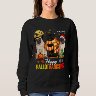 Niedlicher Mops Frohe Hallothanksmas Halloween Tha Sweatshirt