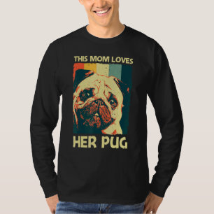 Niedlicher Mops für Mama Muttertier Hund Welpe Ras T-Shirt
