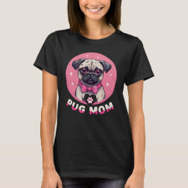 Niedlicher Mops Mama Hund Lover T-Shirt