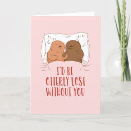 Niedlicher Otter Pun Funny Valentine's Day Feiertagskarte