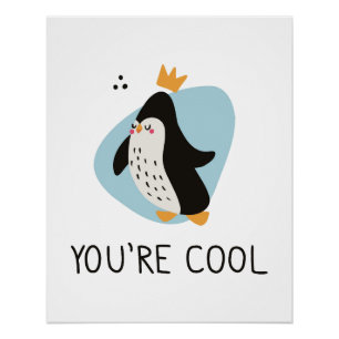 Niedlicher Pinguin mit Inschrift Sie sind cool Poster