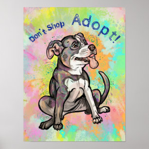 Niedlicher Pit Bull "Adoptier!, Shop nicht" Poster