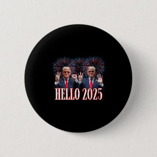Niedlicher Trump Hallo 2025 Neujahrsfeierlichkeite Button