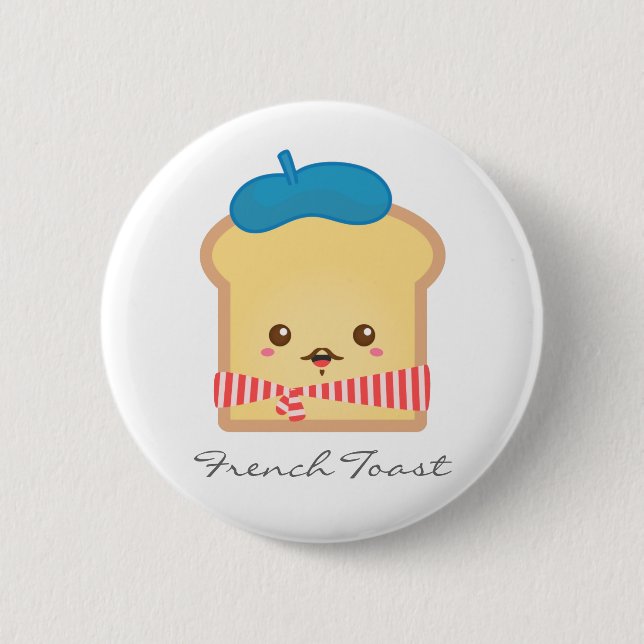 Niedlicher und glücklicher französischer Toast Button (Vorderseite)