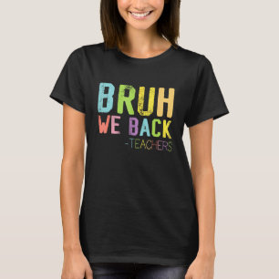 Niedlicher Vintager Bruh, wir unterstützen Lehrer  T-Shirt