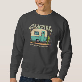 Niedlicher Vintager Campingplatz und Camping-Zitat Sweatshirt