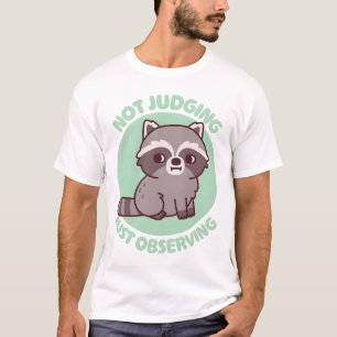 Niedlicher Waschbär Seitenblick Nicht Verurteilend T-Shirt